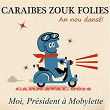 Moi président à mobylette (An nou dansé - Carnaval 2014) | Caraibes Zouk Folies