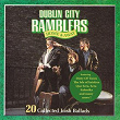 Home and Away (20 Collected Irish Ballads) | Dublin City Ramblers