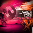 Latin Rhythm | Javier Dee