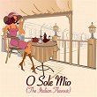 O Sole Mio (The Italian Flavour) | Claudio Villa