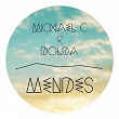 Mendes | Michael C., Dolda