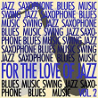 For The Love Of Jazz, Vol. 2 | Dizzy Gillespie