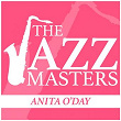 The Jazz Masters - Anita O'Day | Anita O'day