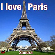 I Love Paris | Sandra
