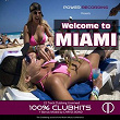 Welcome to Miami (The Clubbing Sound of the Miami Music Conference) (8th Anniversary Edition 100% ClubHits) | Chryss Bond