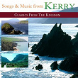 Songs and Music from Kerry (Classics from the Kingdom) | The Dublin City Ramblers