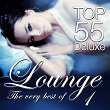 Lounge Top 55 Deluxe - The Very Best Of, Vol. 1 (The Original) | Aqualise