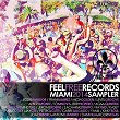 Feel Free Records: Miami 2014 Sampler | Eddie Amador, Fran Rami­rez, Mich Golden