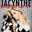 Born to Love You | Jacynthe