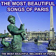 The Most Beautiful Songs of Paris (The Most Beautiful Melodies of Paris) | Georges Ulmer