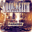 Paradise (feat. Megabone) | Kool Keith