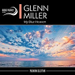 My Blue Heaven | Glenn Miller