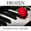 Frozen (Piano Version) | Pianista Sull'oceano