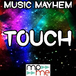 Touch - Tribute to Shift K3y | Music Mayhem