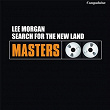 Search for the New Land | Lee Morgan