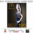 Absolute 100: Best Fashion Chillout Lounge Music (A Fine Selection of the Best Lounge Music) | Solvita