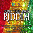 Olden Times Again Riddim (Bus a Youth Presents) | Cassafaya