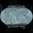 Connected By Electronic Music, Vol. 2 | Marcelo Nunez