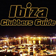 Ibiza Clubbers Guide (Selected Housetunes) | Eric Tyrell, Shishkin