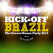 Kick-Off Brazil - The Soccer House Party | Vigo Qinan