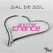 Another Chance | Sal De Sol