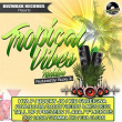 Tropical Vibes Riddim | Bucky Jo