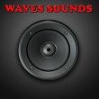 Waves Sounds | Greg Mont