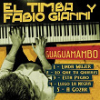 Guaguamambo | El Timba, Fabio Gianni