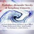 Prokofiev: Alexander Nevsky & Symphony Concerto | The Czech Philharmonic Orchestra, Karel Ancerl