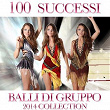 100 successi balli di gruppo (2014 Collection) | Disco Fever