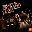 The Best of Big Band Jazz, Vol. 1 | Benny Goodman
