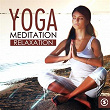 Yoga Meditation - Relaxation, Vol. 1 | The M & R Masters