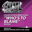 Who's to Blame (Groove Assassin Remix) | Steven Stone, Marc Evans