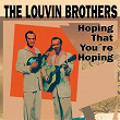 Hoping That You're Hoping | The Louvin Brothers