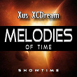 Melodies of Time | Xus Xcdream