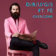 Overcome (feat. Fé) (Radio Edit) | D