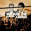 We Are the Fuc---- Jumpers | Miss Kailly, Angie Coccs