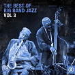 The Best of Big Band Jazz, Vol. 3 | Bennie Moten