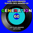 Génération 60 (Les plus grands succès des années 60) (Les plus grands artistes) | Françoise Hardy