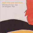 Music for Harp and Flute | Sofia Asunción Claro, Lars Graugaard