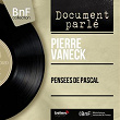 Pensées de Pascal (Mono Version) | Pierre Vaneck