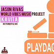 Kavita (Instrumental Mix) | Jason Rivas, World Vibes Music Project