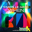 When (My Definition of House) | Simon Le Grec