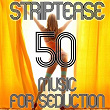 Striptease (50 Music for Seduction) | Music Factory