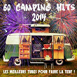 60 Camping Hits 2014 (Les Meilleurs Tubes Pour Faire La Teuf!) | Los Del Mar