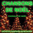 Les plus grandes chansons de Noël (Chorale de Noël) | Les Petits Chanteurs De Noël