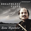 Breathless Flute | Ronu Majumdar