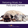 Relaxing Music for Pets and Owners | Tron Syversen