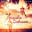 Maula Zubaan | Siddharth