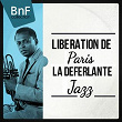 Libération De Paris - La Déferlante Jazz | Divers